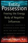 Entity Possession: Freeing the Energy Body of Negative Influences