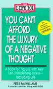 You Can't Afford the Luxury of a Negative Thought