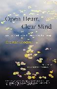 Open Heart, Clear Mind: An Introduction to the Buddha's Teachings