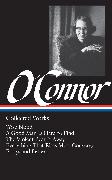 Flannery O'Connor: Collected Works (LOA #39)