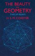 The Beauty of Geometry: Twelve Essays
