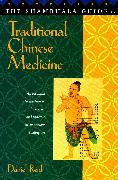 Shambhala Guide to Traditional Chinese Medicine