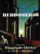 Hebdomeros & Other Writings