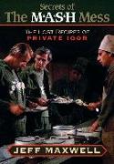 The Secrets of the M*A*S*H Mess: The Lost Recipes of Private Igor