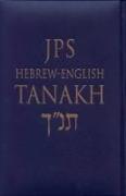 JPS Hebrew-English Tanakh-TK: Oldest Complete Hebrew Text and the Renowned JPS Translation