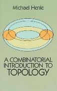 A Combinatorial Introduction to Topology