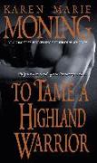 To Tame a Highland Warrior