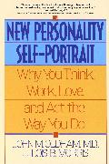 The New Personality Self-Portrait: Why You Think, Work, Love and ACT the Way You Do