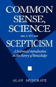 Common Sense, Science and Scepticism