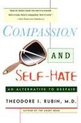 Compassion and Self Hate