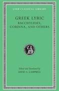 Greek Lyric.Bacchylides, Corinna and Others