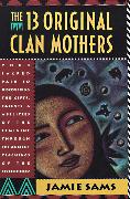 The Thirteen Original Clan Mothers