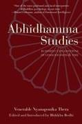 Abhidhamma Studies: Buddhist Explorations of Consciousness and Time