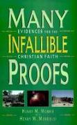 Many Infallible Proofs: Practical and Useful Evidences of Christianity