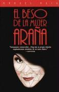 El Beso de la Mujer Araña / The Kiss of the Spider Woman = Kiss of the Spider Woman