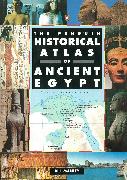 The Penguin Historical Atlas of Ancient Egypt