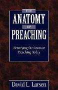 Anatomy of Preaching: Identifying the Issues in Preaching Today