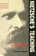 Nietzsche`s Teaching - An Interpretation of Thus Spoke Zarathustra (Paper)