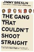 The Gang That Couldn't Shoot Straight