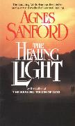 The Healing Light: The Enduring, World-Famous Best Seller on the Art and Method of Spiritual Healing