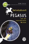 Geheimbund Pegasus und der verschwundene Waldsee