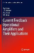 Current Feedback Operational Amplifiers and Their Applications