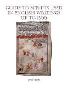 Guide to Scripts Used in English Writings Up to 1500
