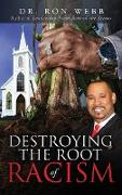 Destroying the Root of Racism