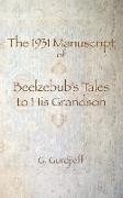 The 1931 Manuscript of Beelzebub's Tales to His Grandson