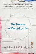 The Trauma of Everyday Life