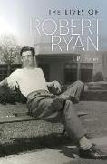 The Lives of Robert Ryan