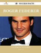 Roger Federer 60 Success Facts - Everything You Need to Know about Roger Federer