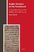 Arabic Versions of the Pentateuch: A Comparative Study of Jewish, Christian, and Muslim Sources