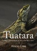 Tuatara: Biology and Conservation of a Venerable Survivor