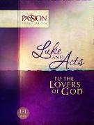 Luke & Acts: To the Loves of God: Passion Translation