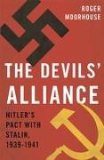 The Devils' Alliance: Hitler's Pact with Stalin, 1939-1941