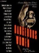 Dangerous Women: Original Stories from Today's Greatest Suspense Writers