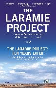 The Laramie Project and the Laramie Project: Ten Years Later