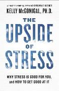 The Upside of Stress