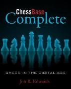 ChessBase Complete: Chess in the Digital Age