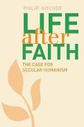Life After Faith - The Case for Secular Humanism