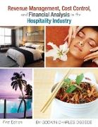 Revenue Management, Cost Control, and Financial Analysis in the Hospitality Industry