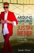 Around the World with Justin Bieber