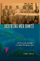 Rescuing Our Roots