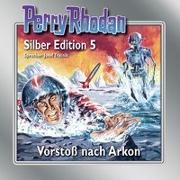 Perry Rhodan Silber Edition 05. Vorstoss nach Arkon. 12 CDs