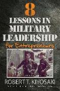 8 Lessons in Military Leadership for Entrepreneurs