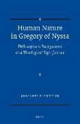 Human Nature in Gregory of Nyssa: Philosophical Background and Theological Significance