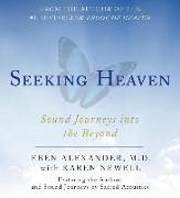 Seeking Heaven: Sound Journeys Into the Beyond