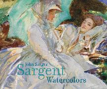 John Singer Sargent: Watercolors