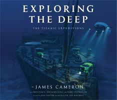 Exploring the Deep: The Titanic Expeditions